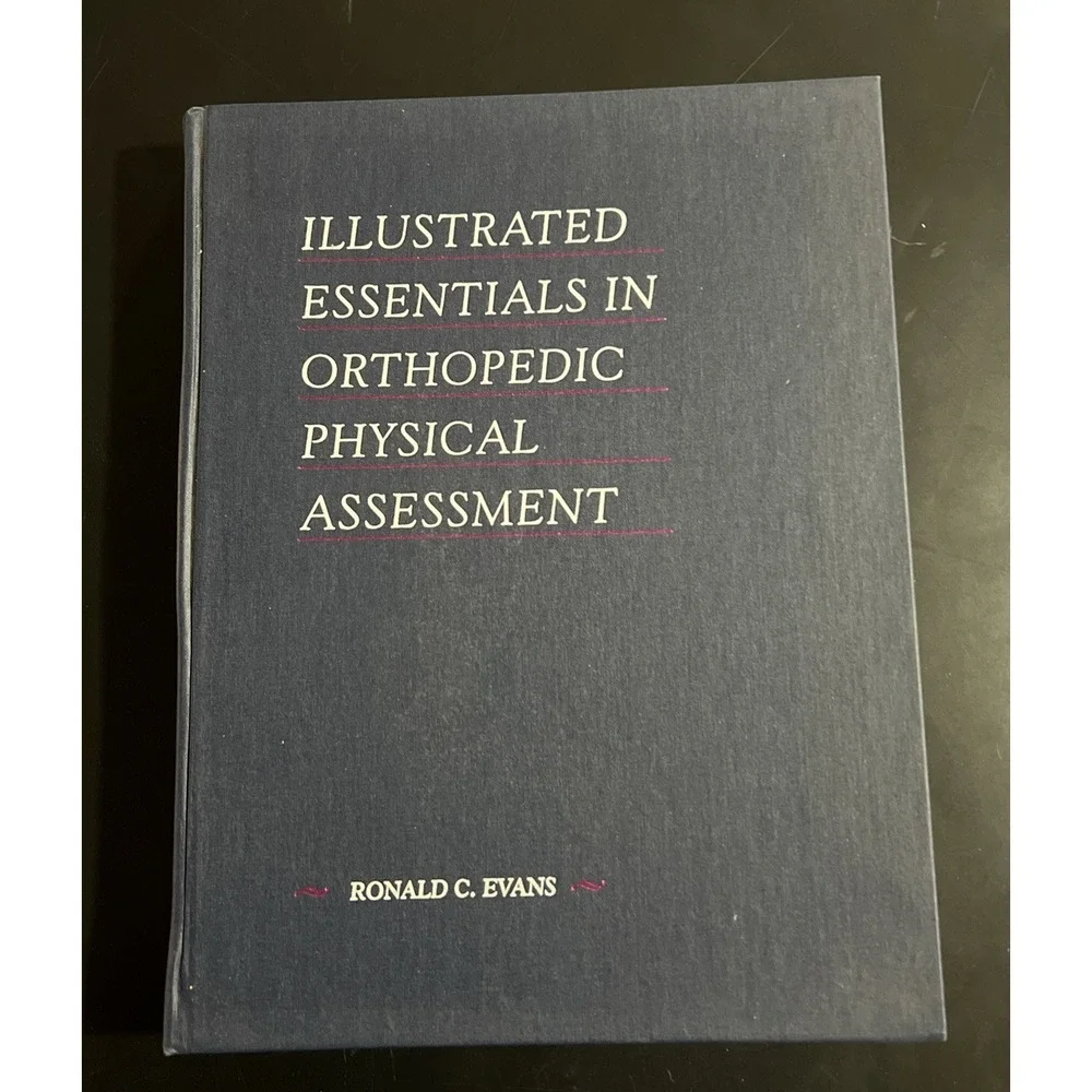 Illustrated Essentials In Orthopedic Physical Assessment by Ronald C Evans